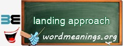 WordMeaning blackboard for landing approach